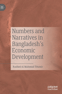 Numbers and Narratives in Bangladesh's Economic Development