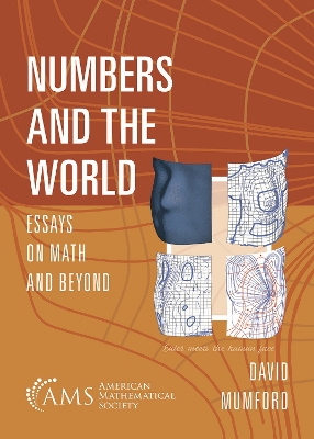 Numbers and the World: Essays on Math and Beyond - Mumford, David, QC