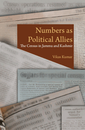 Numbers as Political Allies: The Census in Jammu and Kashmir