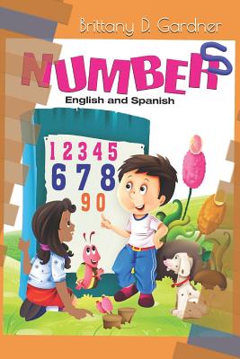 Numbers: English and Spanish - Gardner, Lakeisha a (Editor)