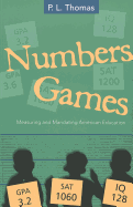 Numbers Games: Measuring and Mandating American Education