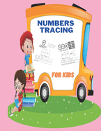 Numbers Tracing for Kids: Numbers Tracing Activities for Kids,102 pages,8.5X11 Inches.