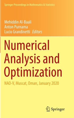 Numerical Analysis and Optimization: Nao-V, Muscat, Oman, January 2020 - Al-Baali, Mehiddin (Editor), and Purnama, Anton (Editor), and Grandinetti, Lucio (Editor)
