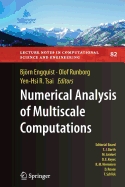 Numerical Analysis of Multiscale Computations: Proceedings of a Winter Workshop at the Banff International Research Station 2009 - Engquist, Bjrn (Editor), and Runborg, Olof (Editor), and Tsai, Yen-Hsi R. (Editor)