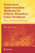Numerical Approximation Methods for Elliptic Boundary Value Problems