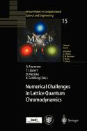 Numerical Challenges in Lattice Quantum Chromodynamics: Joint Interdisciplinary Workshop of John Von Neumann Institute for Computing, Jlich, and Institute of Applied Computer Science, Wuppertal University, August 1999