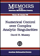 Numerical Control Over Complex Analytic Singularities - Hart, Christopher, and Massey, David B