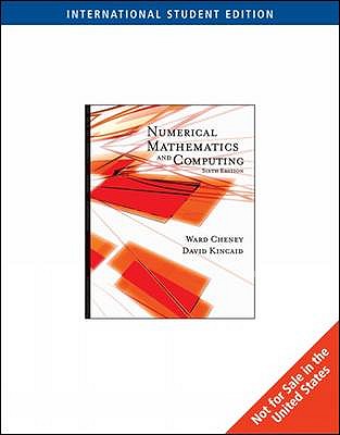 Numerical Mathematics and Computing - Cheney, E. W., and Kincaid, David R.