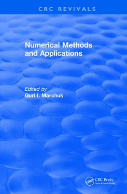 Numerical Methods and Applications (1994) - Marchuk, Guri I (Editor)