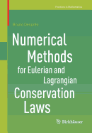 Numerical Methods for Eulerian and Lagrangian Conservation Laws