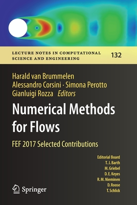 Numerical Methods for Flows: Fef 2017 Selected Contributions - Van Brummelen, Harald (Editor), and Corsini, Alessandro (Editor), and Perotto, Simona (Editor)