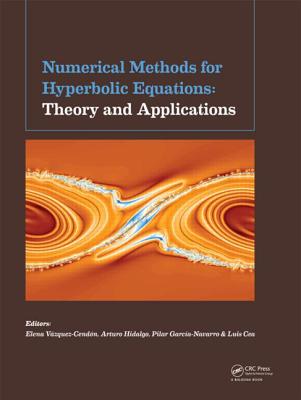 Numerical Methods for Hyperbolic Equations - Vzquez-Cendn, Elena (Editor), and Hidalgo, Arturo (Editor), and Navarro, Pilar Garcia (Editor)