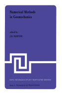 Numerical Methods in Geomechanics: Proceedings of the NATO Advanced Study Institute, University of Minho, Braga, Portugal, Held at Vimeiro, August 24 - September 4, 1981