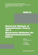 Numerical Methods of Approximation Theory/Numerische Methoden Der Approximationstheorie: Workshop on Numerical Methods of Approximation Theory Oberwolfach, September 28-October 4, 1986/Tagung Uber Numerische Methoden Der Approximationstheorie...