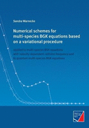 Numerical schemes for multi-species BGK equations based on a variational procedure: applied to multi-species BGK equations with velocity-dependent collision frequency and to quantum multi-species BGK equations