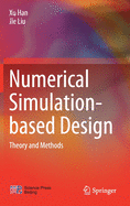 Numerical Simulation-based Design: Theory and Methods