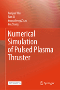 Numerical Simulation of Pulsed Plasma Thruster