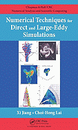 Numerical Techniques for Direct and Large-Eddy Simulations
