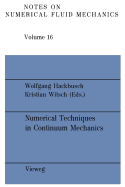 Numerical Techniques in Continuum Mechanics: Proceedings of the Second Gamm-Seminar, Kiel, January 17 to 19, 1986