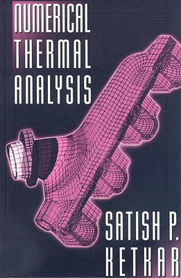 Numerical Thermal Analysis - Ketkar, Satish P