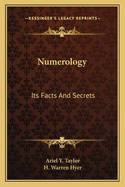 Numerology: Its Facts and Secrets