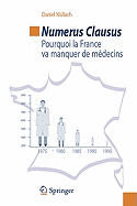 Numerus Clausus: Pourquoi La France Va Manquer de Mdecins