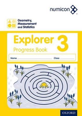 Numicon: Geometry, Measurement and Statistics 3 Explorer Progress Book - Lowndes, Sue, and d'Angelo, Simon, and Jeffrey, Andrew