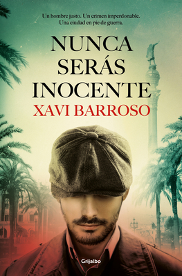 Nunca Sers Inocente / You Will Never Be Innocent - Barroso, Xavi