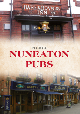 Nuneaton Pubs - Lee, Peter