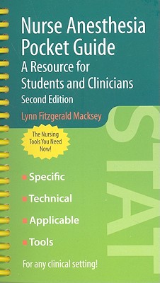 Nurse Anesthesia Pocket Guide: A Resource for Students and Clinicians - Macksey, Lynn Fitzgerald