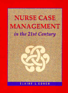 Nurse Case Management in the 21st Century - Cohen, Elaine L (Editor)