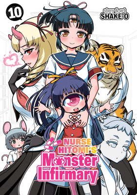 Nurse Hitomi's Monster Infirmary Vol. 10 - Shake-O