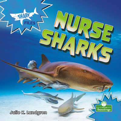 Nurse Sharks - Lundgren, Julie K