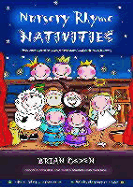 Nursery Rhyme Nativities: Three Easy-to-perform Plays for Pre-school and Early Years of Learning