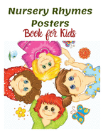 Nursery Rhymes Posters Book for Kids: Perfect Interactive and Educational Gift for Baby, Toddler 1-3 and 2-4 Year Old Girl and Boy