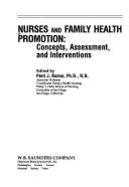 Nurses and Family Health Promotion: Concepts, Assessment, and Interventions - Bomar, Perri J
