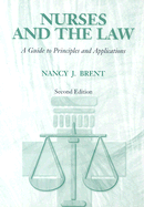 Nurses and the Law: A Guide to Principles and Applications