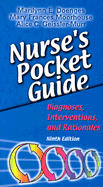 Nurse's Pocket Guide: Diagnoses, Interventions and Rationales