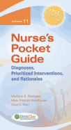 Nurse's Pocket Guide: Diagnoses, Prioritized Interventions, and Rationales - Doenges, Marilynn E, Aprn, and Moorhouse, Mary Frances, RN, Msn, Crrn, and Murr, Alice C, Bsn