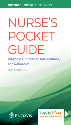 Nurse's Pocket Guide: Diagnoses, Prioritized Interventions and Rationales - Doenges, Marilynn E., and Moorhouse, Mary Frances, and Murr, Alice C.