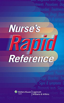 Nurse's Rapid Reference - Wolters Kluwer Health (Creator)