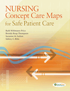 Nursing Concept Care Maps for Providing Safe Patient Care
