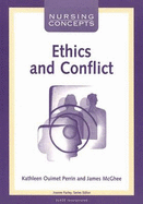 Nursing Concepts: Ethics and Conflict: .