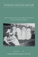 Nursing History Review, Volume 28: Official Journal of the American Association for the History of Nursing