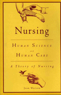 Nursing: Human Science and Human Care