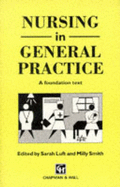 Nursing in General Practice: A Foundation Text - Luft, S