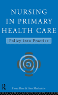 Nursing in Primary Health Care: Policy Into Practice