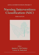Nursing Interventions Classification (Nic: Iowa Intervention Project