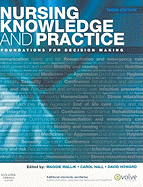 Nursing Knowledge and Practice: Foundations for Decision Making