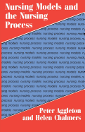 Nursing Models and the Nursing Process